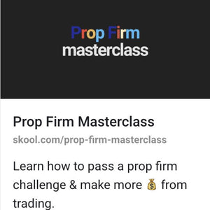 Prop Firm Masterclass