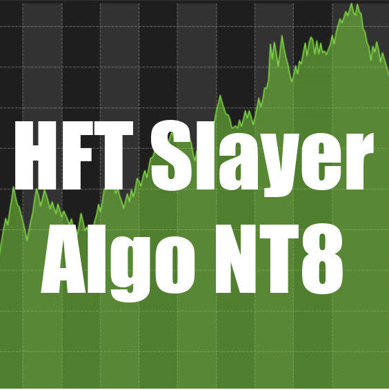 HFT Algo – HFT Slayer Algo NT8